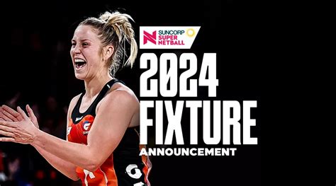 2024 Suncorp Super Netball fixture revealed.